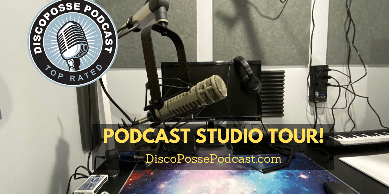 DiscoPossePodcast Studio Tour