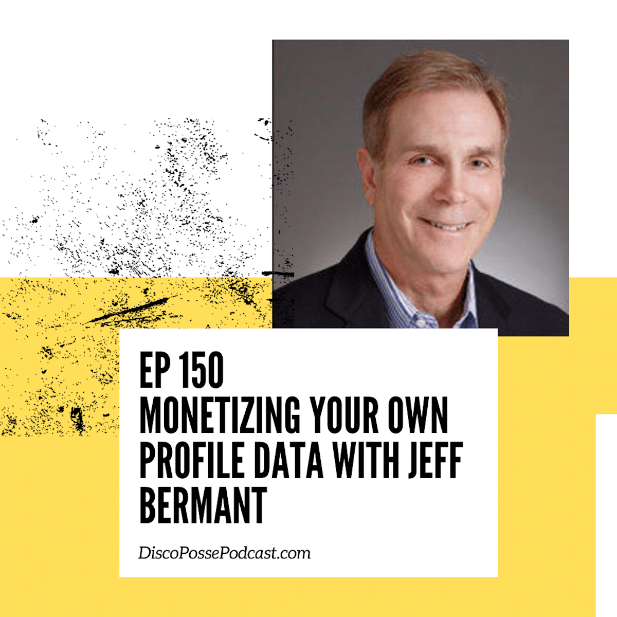 Ep150-JeffBermant-DiscoPossePodcast