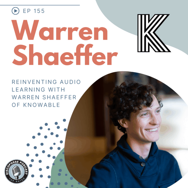 WarrenShaeffer-Knowable-DiscoPossePodcast